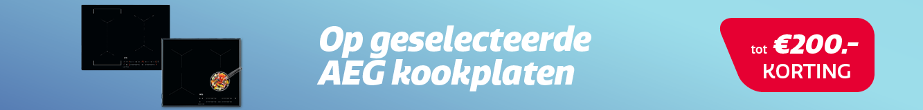 Ontvang tot €200,- korting op AEG kookplaten Ontvang tot €200,- korting op AEG kookplaten