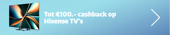 Nu tot €100 cashback op Hisense TV's